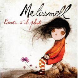 Melissmell : Ecoute S'il Pleut